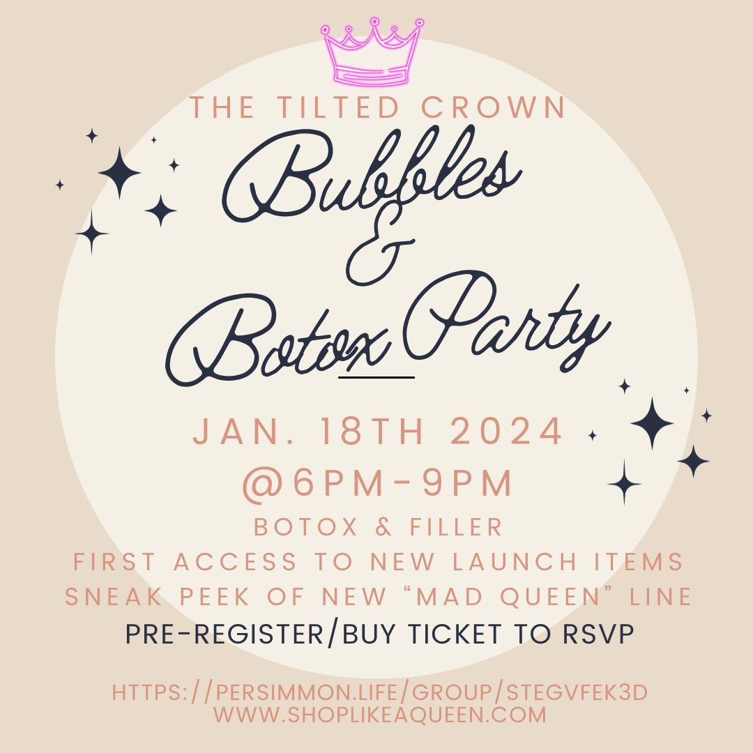 Bubbles & Botox Event Ticket